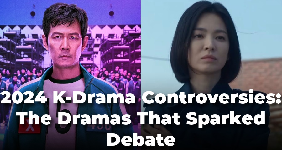 2024 K-Drama Controversies: The Dramas That Sparked Debate