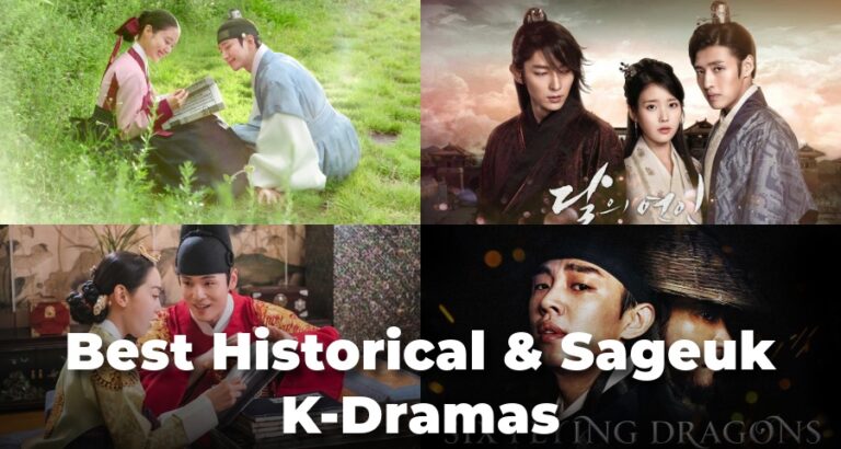 Best Historical & Sageuk K-Dramas: Epic Stories That You Can’t Miss!