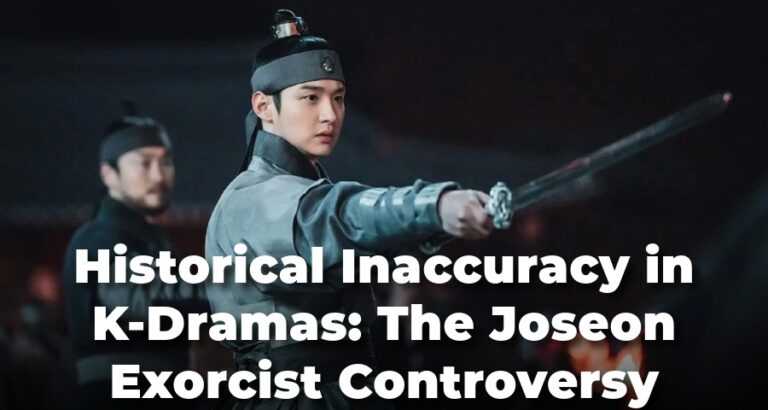 Historical Inaccuracy in K-Dramas: The Joseon Exorcist Controversy